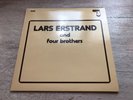 Lars Erstrand And Four Brothers Vinyl LP 1984 Opus 3 Records ?8402