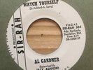 northern soul funk r&b 45 AL GARDNER watch yourself SIR RAH hear