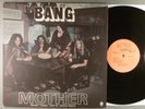Bang  Mother / Bow To The King    1972 Hard Rock