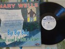 Mary Wells LP Bye Bye Baby - I Don't Want to Take a Chance 1961 M-/VG+
