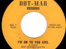 SKIP JACKSON - I'M ON TO YOU GIRL ( M-) NORTHERN SOUL & SWEET SOUL 45 - HEAR