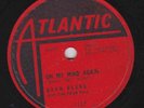 Dean Beard – 78 rpm  Atlantic 1137: On My Mind Again/Rakin and Scrapin; Cond N-