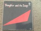 Slaughter and the Dogs Rare German Single