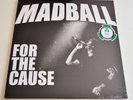 Madball  For the Cause LP Album UK LTD 2017 WHITE  Vinyl MINT/SEALED FREE UK P&P