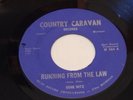 45 RPM  Gene Nitz COUNTRY CARAVAN Running From The Law MICH BOPPER VG+