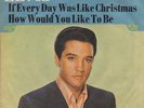 ELVIS PRESLEY If Every Day was like Christmas Orig. D RCA 47-0652 PS Si GOSPEL