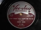Jimmy Reed 78 rpm record BABY WHAT YOU WANT ME TO DO, Vee Jay 1959 Blues