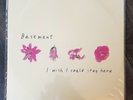 BASEMENT I WISH I COULD STAY HERE VINYL TOUR EDITION /80 RARE RUN FOR COVER
