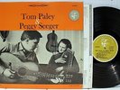 Rare Folk LP - Tom Paley & Peggy Seeger - Elektra # EKS-7295 - Promo