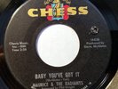 Maurice & The Radiants BABY YOU,VE GOT IT 1966 Chess 45 RPM Soul-Funk