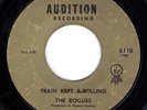 HEAR The Rogues Train Kept A-Rolling/You Better Look Now Audition 6110 GARAGE