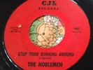 Raw Texas Garage Punk Slammer The Noblemen Stop Your Running Around 45 CJL HEAR