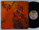 RAY BARRETTO Acid LP on Fania mono