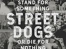 STREET DOGS-STAND FOR SOMETHING OR DIE FOR NOTHING (GA (US IMPORT)  VINYL LP NEW