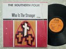 Amazing Black Gospel Soul LP THE SOUTHERN FOUR Who Is The Stranger CHAMP Hear