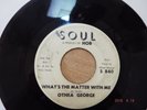 -NORTHERN SOUL-SOUL 840-OTHEA GEORGE-WHATS THE MATTER WITH ME-45-NICE