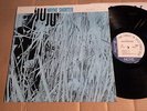 WAYNE SHORTER - JUJU - LP - BLUE NOTE - FRANCE 1985 - DMM - REMASTERED (DI2237)