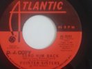 The Pointer Sisters - Send Him Back.  US Atlantic.