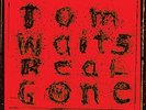 Tom Waits - Real Gone - LP Vinyl Record - New, Sealed