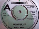 ROBERT KNIGHT   EVERLASTING LOVE ** 1967 MONUMENT 45 DEMO MINT-