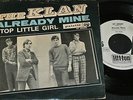 THE KLAN Already Mine & Stop Little Girl /German SP'67 HIT-TON PALETTE HT 300069