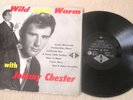 JOHNNY CHESTER WILD AND WARM W&G RARE AUSTRALIAN VINYL LP