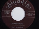 Blues Popcorn Exotica 45 RAY JOHNSON Calypso Blues ALADDIN HEAR