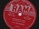 The Pretenders – 78 rpm Rama RR-198: Possessive Love/I’ve Got to Have You E+