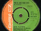 The Flames - You've Lost Your Date UK Nu Beat 7