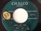 BILLY GUY - SHE'S MY GIRL / FOXEY BABY -CHALCO 5002.  CONDITION VG+