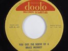 R&B Blues 45 FILMORE SLIM You Got The Nerve of A Brass Monkey DOOTO HEAR
