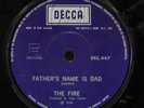 THE FIRE - FATHERS NAME IS DAD - TREACLE TOFFEE WORLD - 1968 NZ 45 -