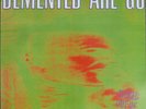 DEMENTED ARE GO - KICKED OUT OF HELL LP OLDSCHOOL PSYCHOBILLY RAR  WHITE VINYL