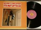 RARE FREE JAZZ LP BYARD LANCASTER-IT'S NOT UP TO US ORIG VORTEX SONNY SHARROCK