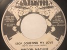 FREEDOM MACHINE “STOP DOUBTING MY LOVE” RARE SOUL 45