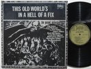 THIS OLD WORLD’S IN A HELL OF A FIX Biograph LP Skip James Fred McDowell etc. NM