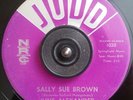June Alexander - Sally Sue Brown / Girl That Radiates - JUDD    Super rare