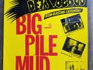 1988 Deja Voodoo Big Pile of Mud Lp Never opened, the worst of and came from can