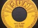 ELVIS PRESLEY That's All Right 45 on Sun 209 rockabilly original push marks