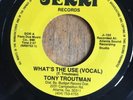 TONY TROUTMAN   WHATS THE USE - NORTHERN SOUL Reissue