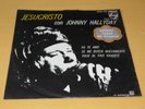 EP 45T MEXIQUE / JOHNNY HALLYDAY / JESUCRISTO / PHILIPS 6210 018 / VG+