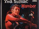 YMA SUMAC: Mambo  LP (Mono, tiny corner ding, nice copy) Vocalists