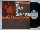 SMOKY BABE Hottest Brand Goin' - The Blues Of LP EX