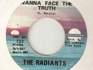 THE RADIANTS Dont Wanna Face The Truth TWINIGHT CHICAGO NORTHERN SOUL 45