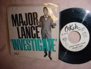 Major Lance 45rpm with picture sleeve OKEH   'Investigate'  'Little Young Lover'