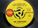 NORTHERN SOUL/SWEET SOUL 45-Endeavors-I Know You Dont Want Me-Stop HEAR