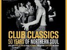 Club Classics-50 Years Of Northern Soul  VINYL NEU