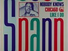 Otis Spann - Nobody Knows Chicago Like I Do LP - Charly UK NM