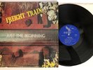 Freight Train - Just The Beginning - 1971 US 1st Press LPFBN 1001 (EX) In Shrink