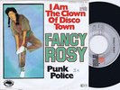 FANCY ROSY I Am The Clown of Disco Town b/w Punk Police German 45PS 1977